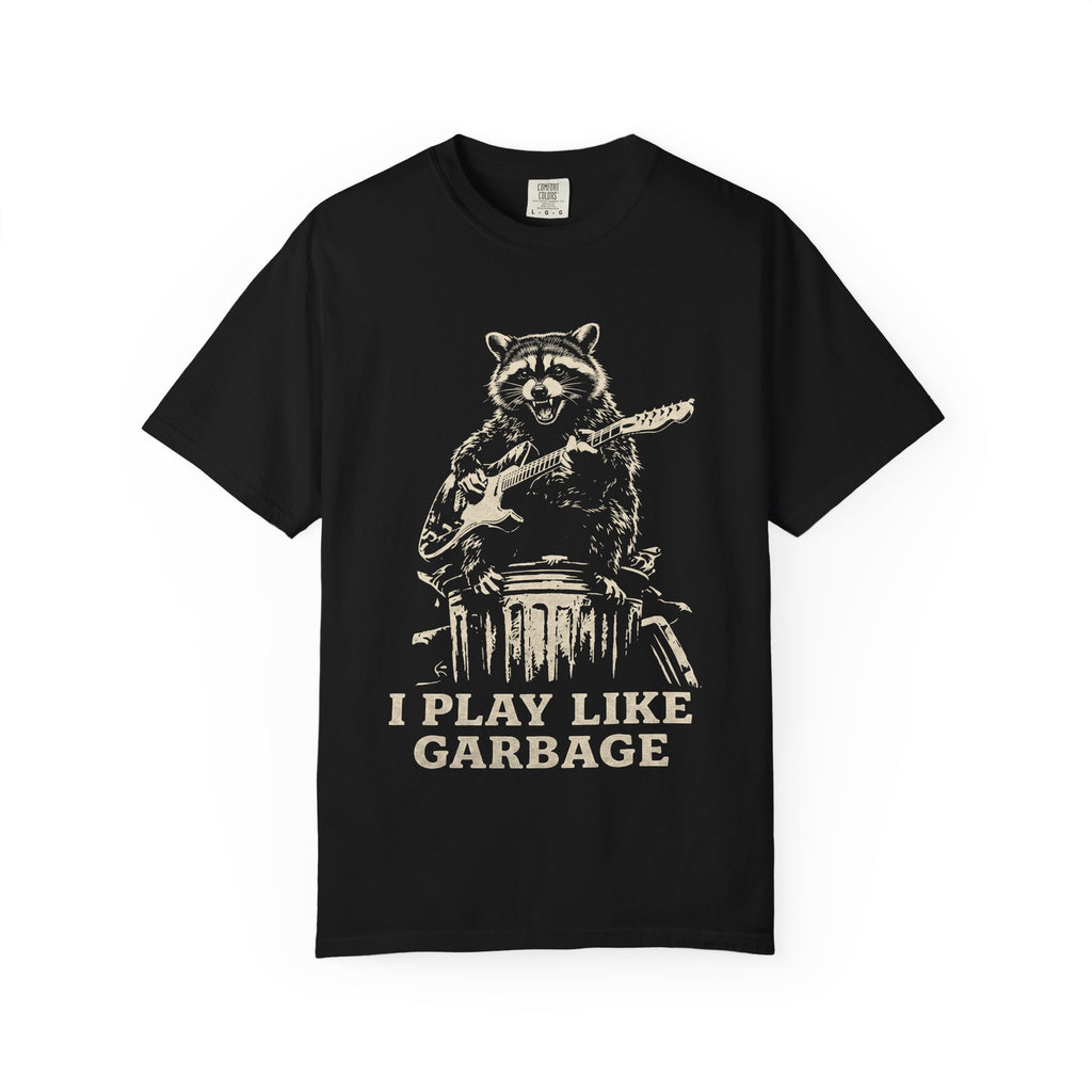 Graphic Tee — 'I Play Like Garbage' Raccoon Guitar T-Shirt