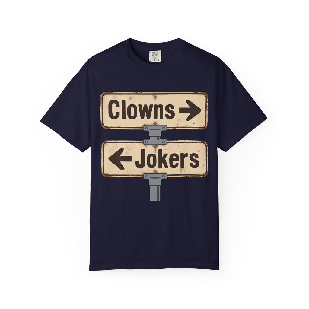 Clowns → Jokers ← Graphic T‑Shirt — Retro Road Sign Humor Tee