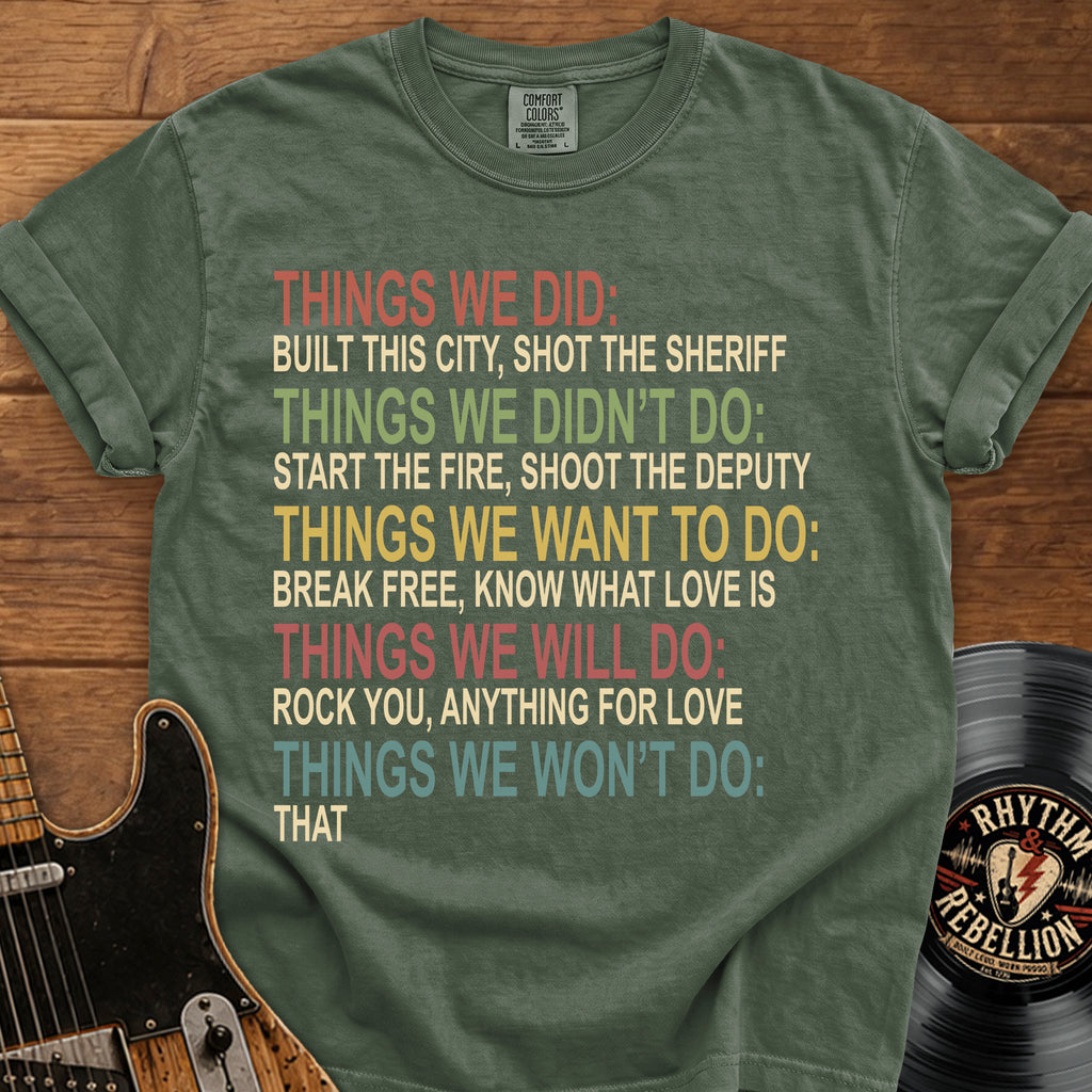 Typography Tee (Things We Did / Won't Do)