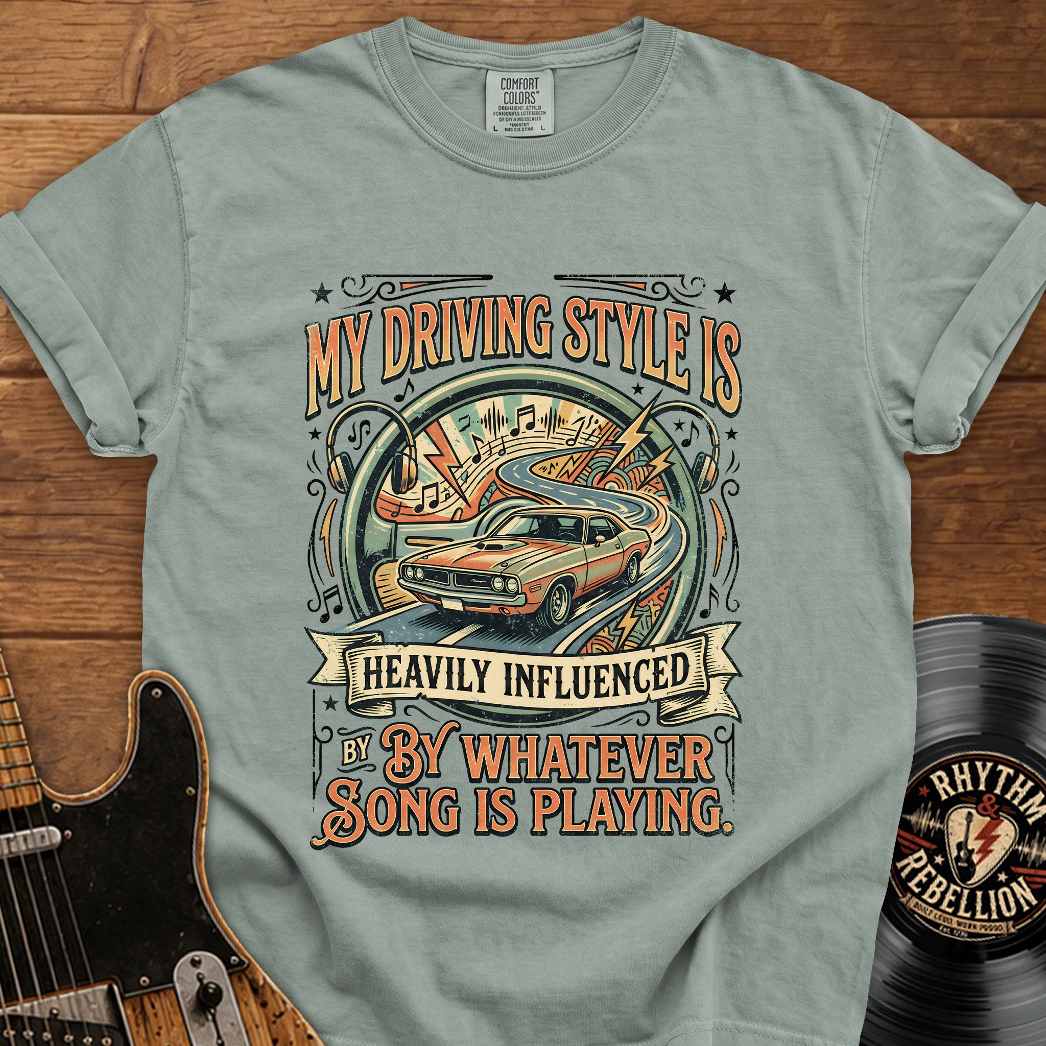 Driving Music Graphic Tee — "My Driving Style Is Heavily Influenced By Whatever Song Is Playing"