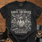 Preserve Our Vinyl Archives T-Shirt — Retro Ghosts & Records Music Lover Tee