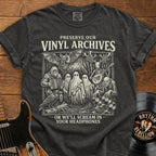 Preserve Our Vinyl Archives T-Shirt — Retro Ghosts & Records Music Lover Tee