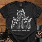 Support Local Garage Bands T-Shirt