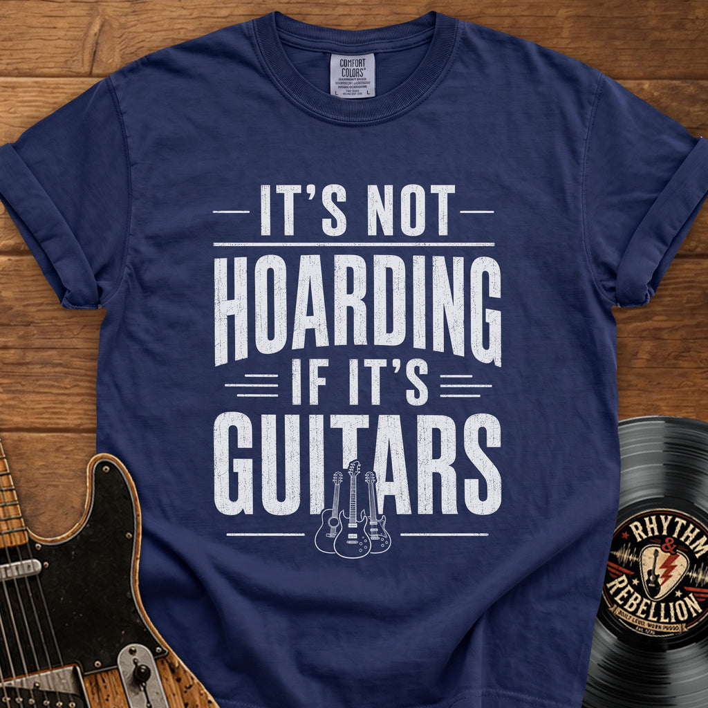 It's Not Hoarding If It's Guitars Vintage Music Tee