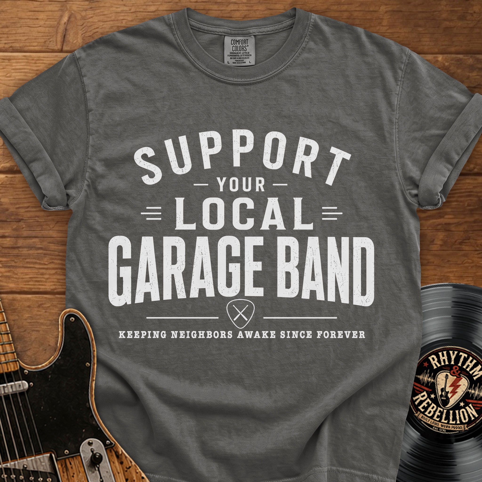 Support Your Local Garage Band T-Shirt