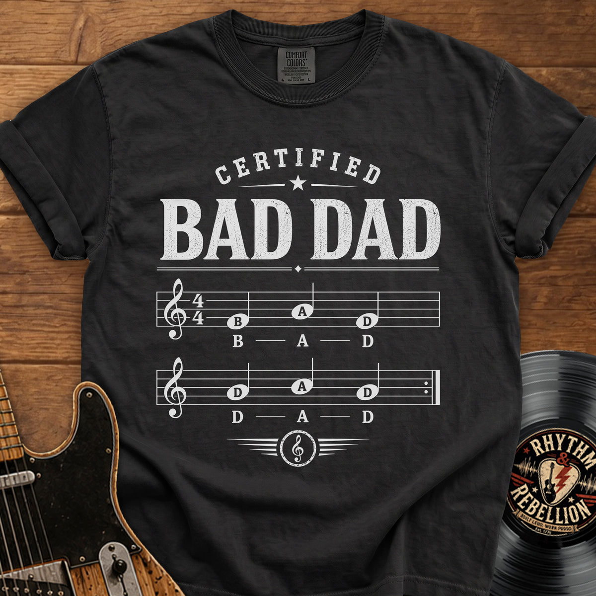Certified Bad Dad T-Shirt