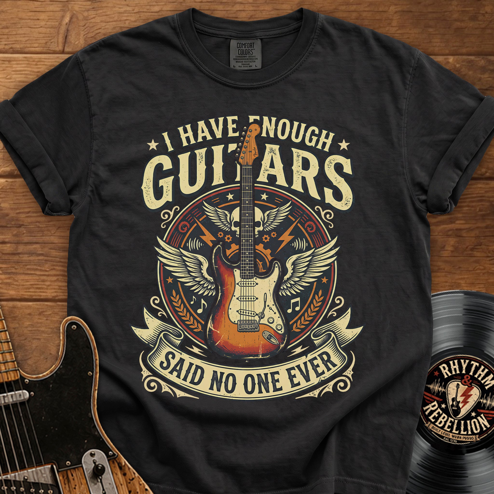 I Have Enough Guitars T-Shirt