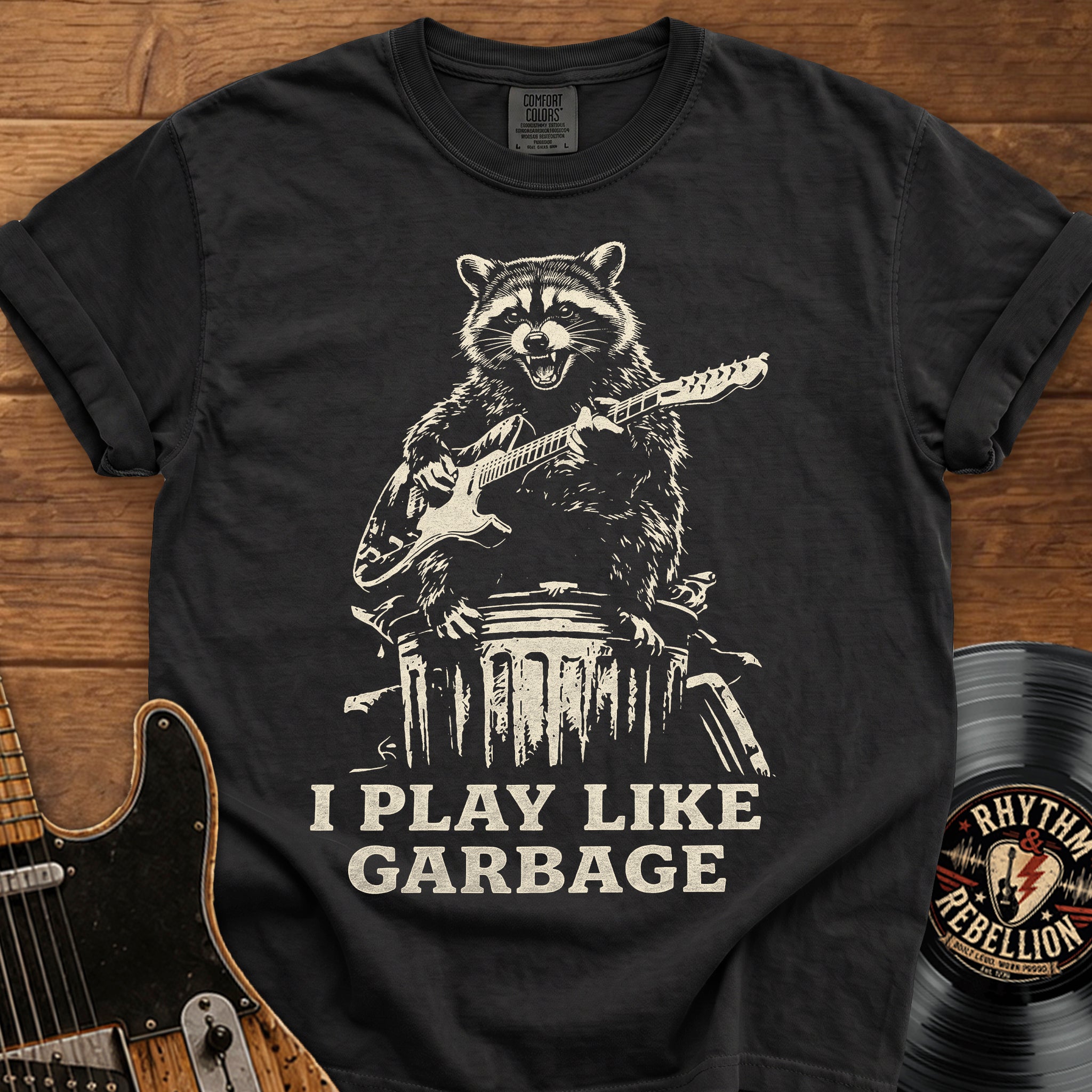 I Play Like Garbage T-Shirt