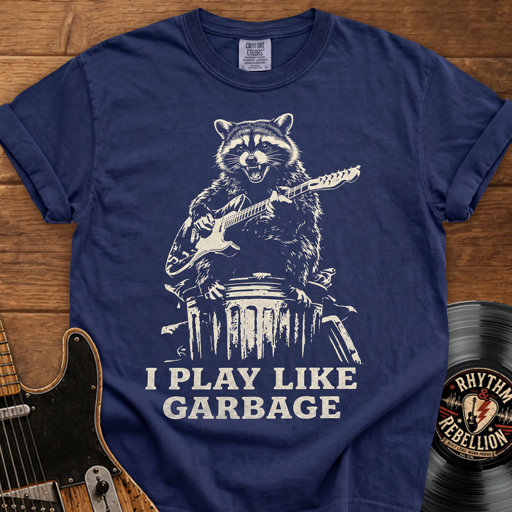 I Play Like Garbage T-Shirt